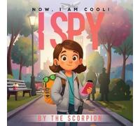 The Scorpion Now, I am cool I spy (Tascabile)