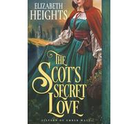 The Scot’s Secret Love: Medieval Historical Romance