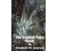The Scottish Fairy Book: with illustrated