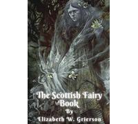 The Scottish Fairy Book: with illustrated