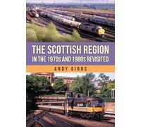 The Scottish Region in the 1970s and 1980s Revisited