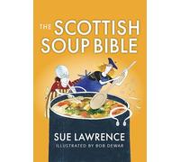 The Scottish Soup Bible