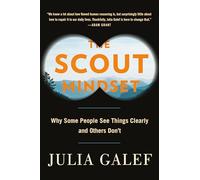 Julia Galef The Scout Mindset (Copertina rigida)
