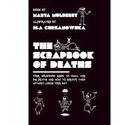 THE SCRAPBOOK OF DEATHS: Your Scrapbook Guide to Small and Big Deaths and How to Survive Them Without Losing Your Shit