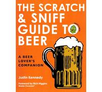 Justin Kennedy The Scratch & Sniff Guide to Beer (Copertina rigida)