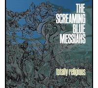 The Screaming Blue Messiahs Totally Religious (Vinyl LP)
