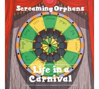 The Screaming Orphans Life in a Carnival (CD) Album