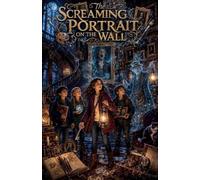 The Screaming Portrait on the Wall: 21