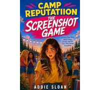 THE SCREENSHOT GAME: A Teen Camp Mystery About Screenshots and Secrets