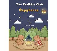 The Scribble Club: Capybaras: Coloring Book