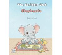 The Scribble Club: Elephants: Coloring Book