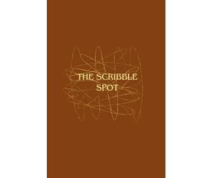 the scribble spot: A Space to Write, Draw, and Dream