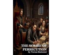 The Scribe of The Persecution