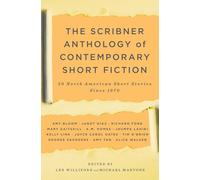 The Scribner Anthology of Contemporary Short Fiction: 50 North American Stories Since 1970