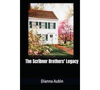 The Scribner Brothers' Legacy
