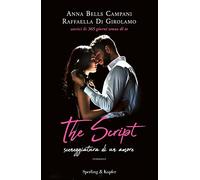 The script. Sceneggiatura di un amore