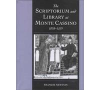 The Scriptorium and Library at Monte Cassino, 1058-1105