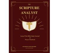 The Scripture Analyst: Large Print Bible Study Journal & Prayer Notebook for Seniors • Guided S.O.A.P. Method for Daily Devotion, Reflection, and ... Growth (The Cognitive & Active Living Series)