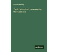 The Scripture Doctrine concerning the Sacraments