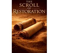 The Scroll of Restoration