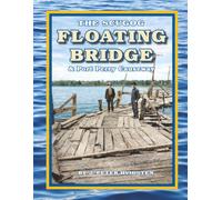 THE SCUGOG FLOATING BRIDGE: And Port Perry Causeway