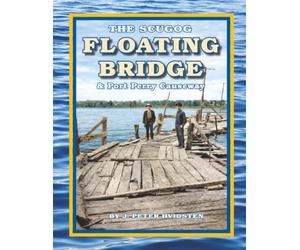 THE SCUGOG FLOATING BRIDGE: And Port Perry Causeway
