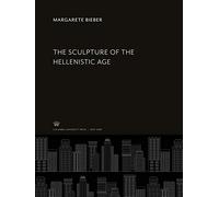 The Sculpture of the Hellenistic Age