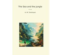 The Sea and the Jungle (Classic Books)