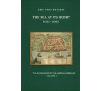 THE SEA AT ITS HEIGHT (1551-1610): GOLDEN AGE OF ALGIERS