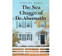 The Sea Change of Dr. Abernathy
