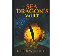 The Sea Dragon’s Vault