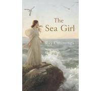 The Sea Girl (Illustrated & Annotated Edition): A pulp-era undersea lost-world adventure (first serialized 1929): hidden civilizations, ocean warfare, and a looming global water crisis