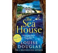 The Sea House: A BRAND NEW utterly spellbinding mystery from Louise Douglas