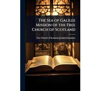 The Sea of Galilee Mission of the Free Church of Scotland