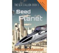 The Sea Stallion Book 5: Seed Planet