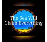 The Sea Will Claim Everything (PC) Steam Key - GLOBAL