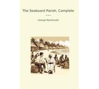 The Seaboard Parish, Complete