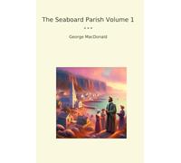 The Seaboard Parish Volume 1