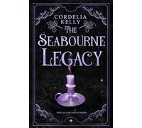 The Seabourne Legacy: A YA Paranormal Adventure Novel