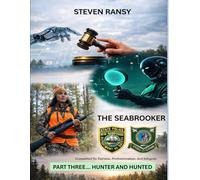 The Seabrooker... Hunter an Hunted: Part Three