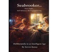 The Seabrooker Part Eight: NextGen… Self-Resilience Reimaged