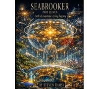 The Seabrooker... Part Eleven: Earth's Ecosystems a Living Tapestry