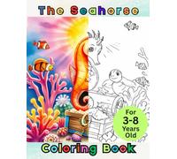 The Seahorse Coloring Book: Fun activity book for kids ages (3-8 Years)