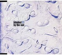The Seahorses - Blinded By the Sun