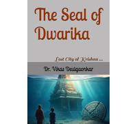 The Seal of Dwarika: Lost City of Krishna ...