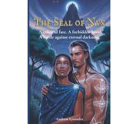 The Seal of Nyx: A celestial fate. A forbidden bond. A battle against eternal darkness.