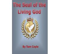 The Seal of the Living God: The Heart of the Matter