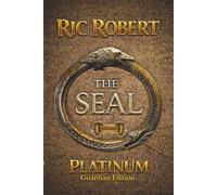 The Seal-Platinum Guardian Edition: Where Heaven Buried Its Dead