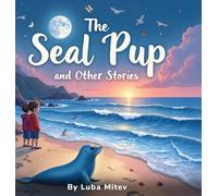 The Seal Pup and The Other Stories