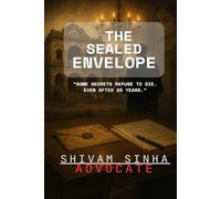 THE SEALED ENVELOPE: Some secrets refuse to die. Even after 25 years.